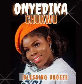 image of Blessing Udoeze – Onyedika Chukwu