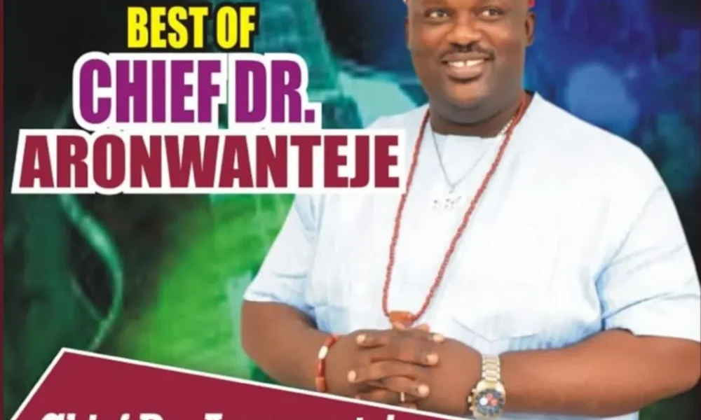 image of Chief Dr. Aronwanteje – Best of Chief Dr. Aronwanteje EP (Album)