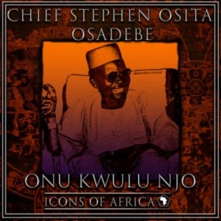 image of Chief Stephen Osita Osadebe – Onu Kwube