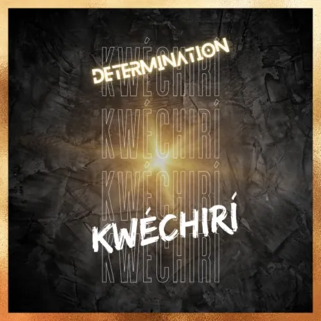 image of Determination – Kwechiri