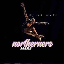 image of Dj Yk Mule – Northerners Mara