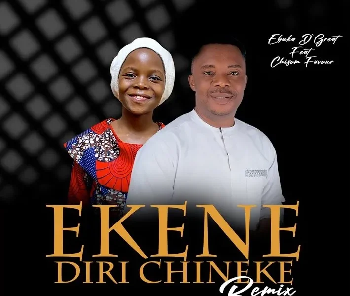 image of Ebuka De Great ft. Chisom Favour – Ekene Diri Chineke (Remix)