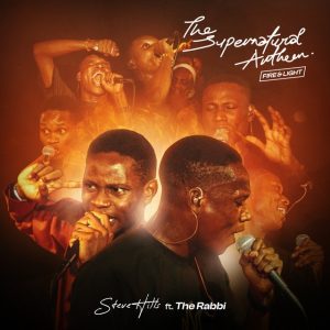 image of Ebuka Songs & SteveHills – The Supernatural Anthem (Spontaneous Chants)