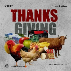 image of Kolaboy – Thanks Giving Ft. Arusi Igba