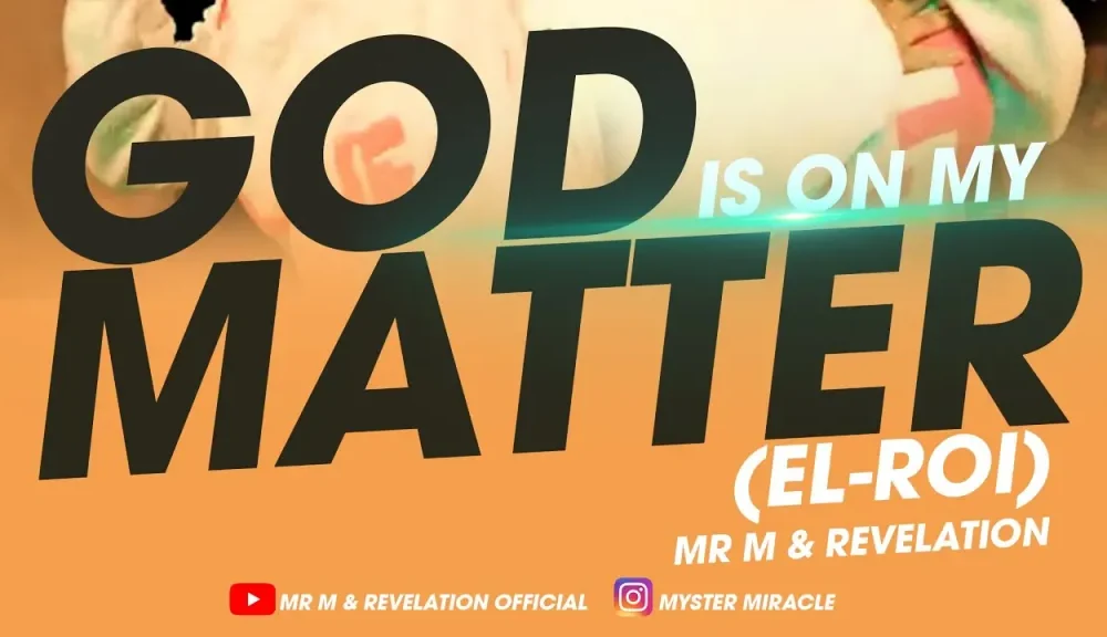 image of Mr M & Revelation – God is On My Matter (EL_ ROI)