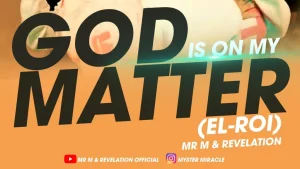 image of Mr M & Revelation – God is On My Matter (EL_ ROI)