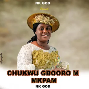 image of Nk God – Chukwu Gboorom Mkpam