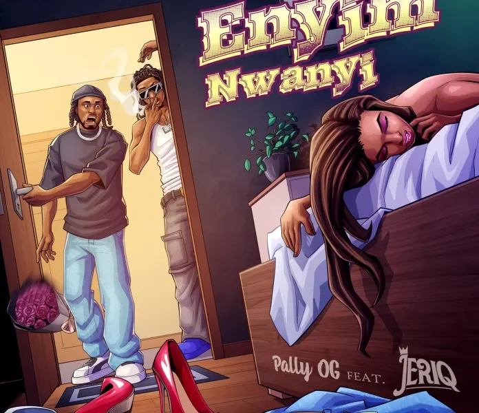 image of Pally OG ft. Jeriq – Enyim Nwanyi