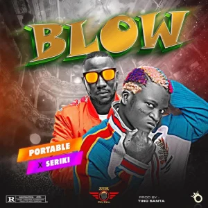 image of Portable – Blow Ft Seriki