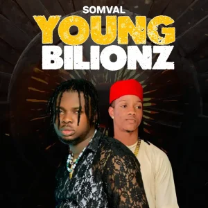 image of Somval – YOUNG BILLIONZ