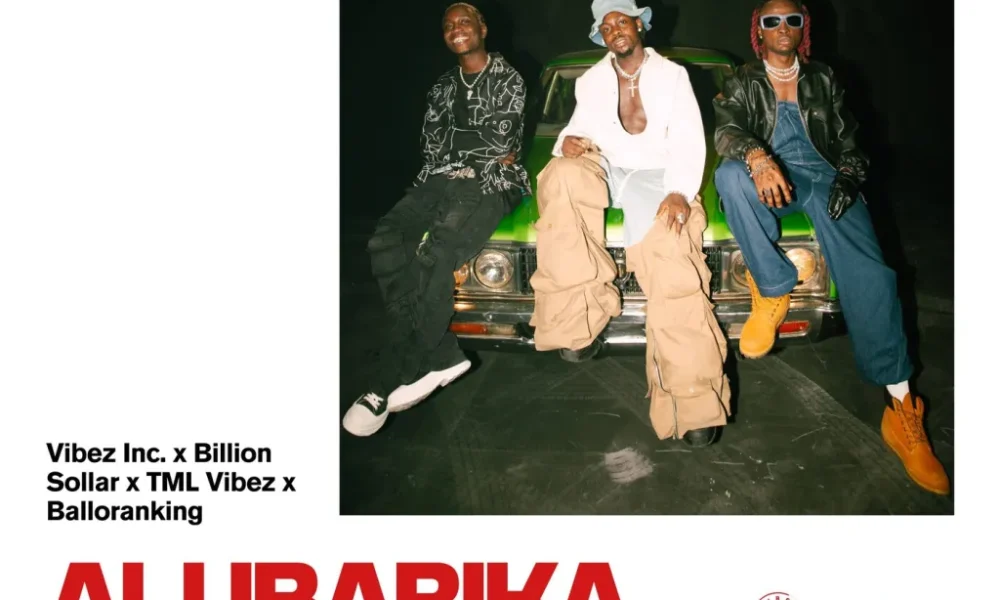 image of Vibez Inc – Alubarika Ft. Billion Solar X Tml Vibez & Balloranking