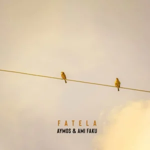 Image of Aymos – Fatela Ft. Ami Faku