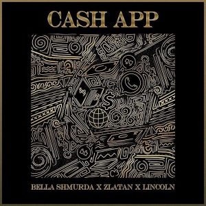 image of Bella Shmurda Ft. Zlatan & Lincoln – Cash App