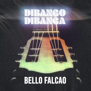 image of Bello Falcao – Dibango Dibanga