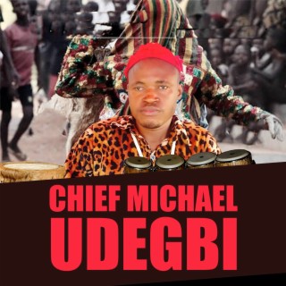 image of Best Of Chief Michael Udegbi Songs Mix ( Old & New Chief Michael Udegbi Songs)