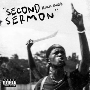 image of Black Sherif – Second Sermon