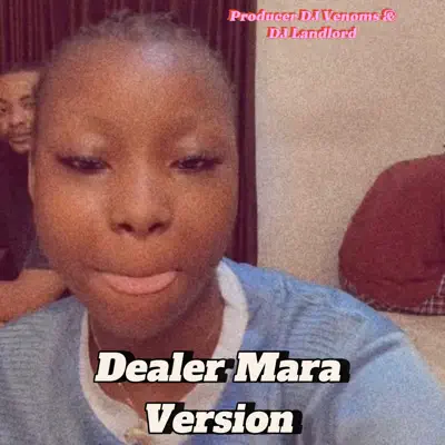 image of DJ Landlord – Dealer Mara Version Ft. DJ Venoms