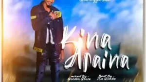 image of Kawu Dan Sarki – Kina a Raina