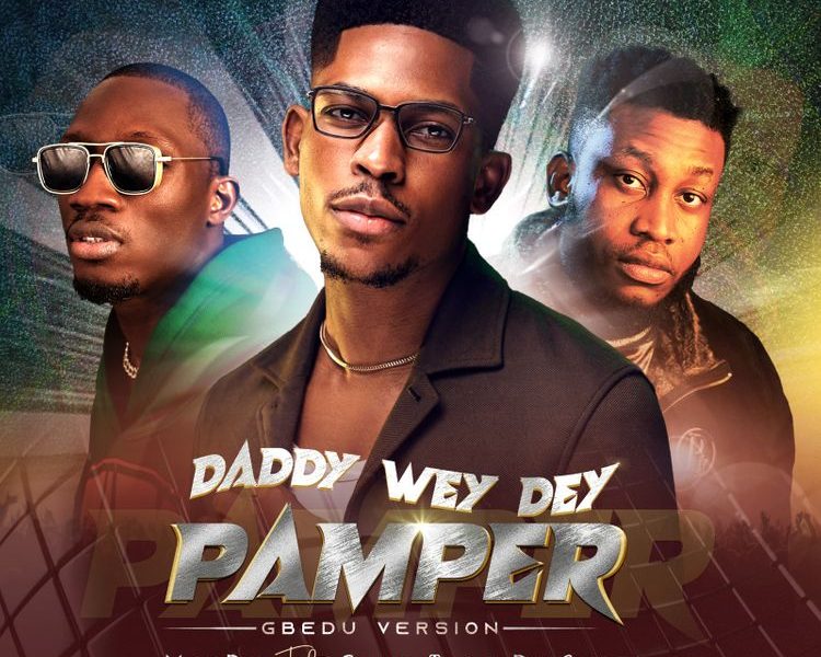 image of Moses Bliss – Daddy Wey Dey Pamper (Gbedu Version) Ft. Greatman Takit & Prinx Emmanuel