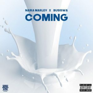 image of Naira Marley – Coming ft. Busiswa