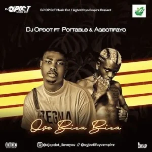 image of Portable ft Dj Opdot – Alagbara Atijo