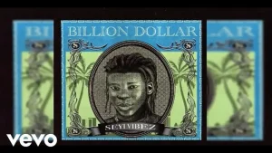 image of Seyi Vibez – Billion Dollar