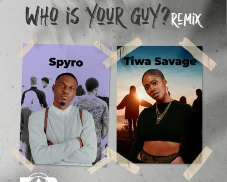 image of Spyro – Who Is Your Guy (Remix) Ft. Tiwa Savage