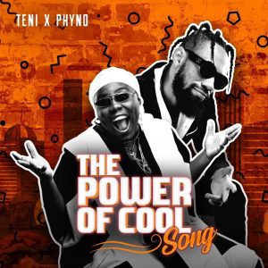 image of Teni x Phyno – Power Of Cool Song