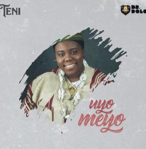 image of Teni – Uyo Meyo