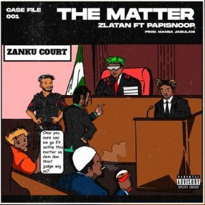 image of Zlatan – The Matter ft. Papisnoop