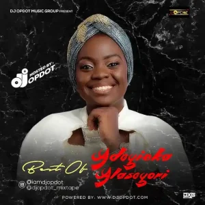 image of Best Of Adeyinka Alaseyori Mixtape (Adeyinka Alaseyori Yoruba Gospel Songs)