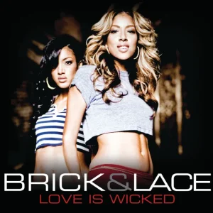 image of Brick & Lace – Love Is Wicked