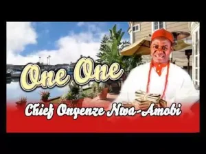 image of Chief Onyenze Nwa Amobi – One One Billion