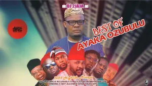 image of DJ 2jaja – Best of Ayaka Ozubulu Songs 2024 Dj Mixtape