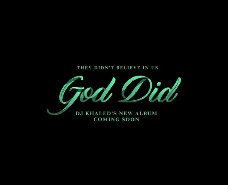 Image of DJ Khaled – GOD DID Ft. Rick Ross X Lil Wayne X Jay-Z X John Legend X Fridayy