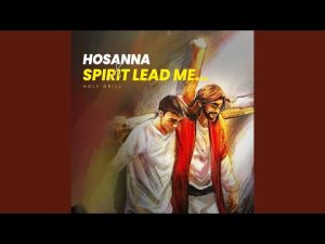 image of Holy drill – Hosanna & Spirit Lead Me