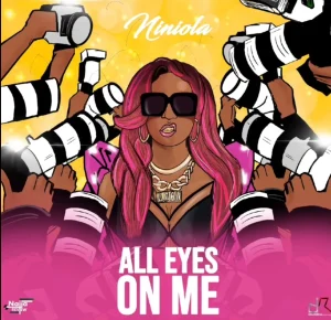 image of Niniola – All Eyes On Me