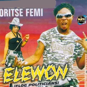 image of Oritse Femi – Flog Politicians (Koboko)