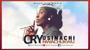 image of Osinachi Nwachukwu – The Cry