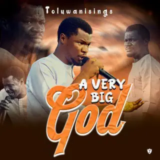 image of Toluwanisings – A Very Big God